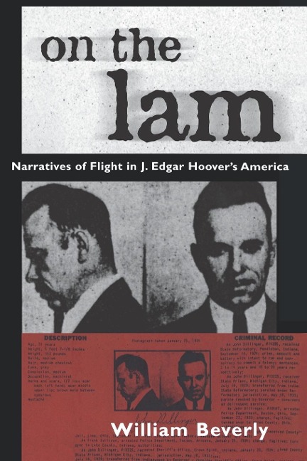 On the Lam: Narratives of Flight in J. Edgar Hoovers America