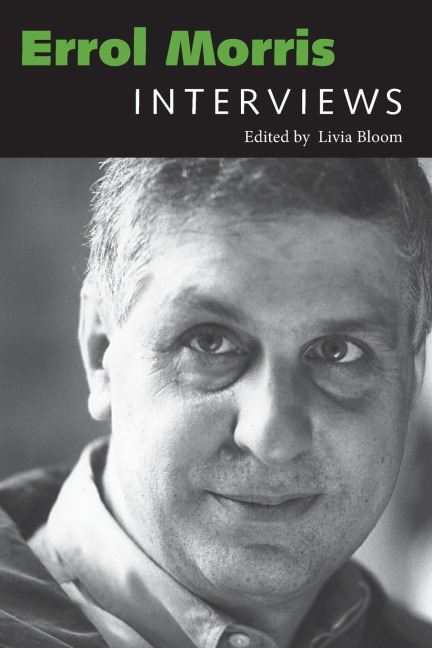 Errol Morris: Interviews