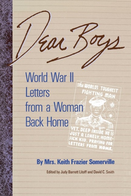 Dear Boys: World War II Letters from a Woman Back Home