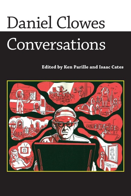 Daniel Clowes: Conversations