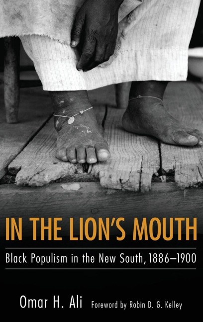 In the Lions Mouth: Black Populism in the New South, 1886-1900