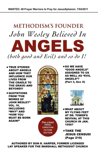 METHODISMS FOUNDER John Wesley believed in ANGELS