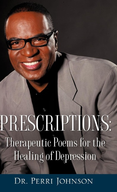 Prescriptions: Therapeutic Poems for the Healing of Depression