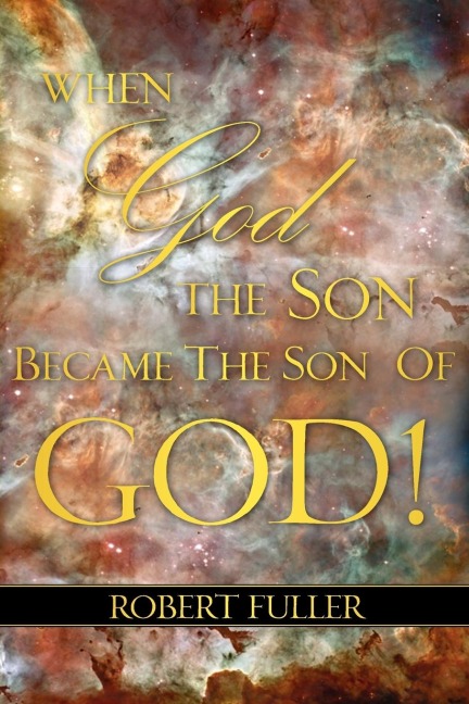 When God the Son Became the Son of God