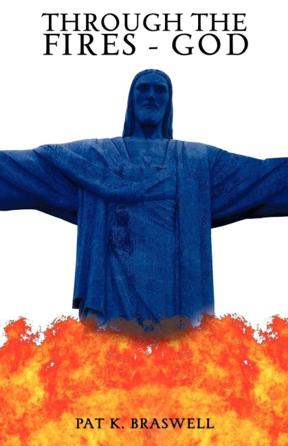 Through The Fires - God