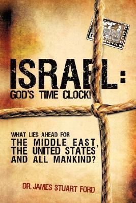 Israel: Gods Time Clock!