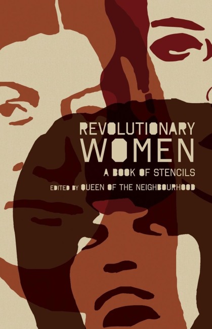 Revolutionary Women: A Book of Stencils