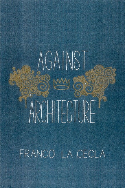 Against Architecture