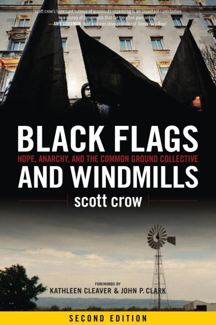 Black Flags and Windmills: Hope, Anarchy, and the Common Ground Collective