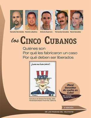 Los Cinco Cubanos Quienes Son