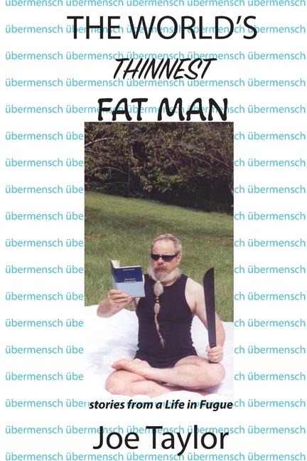 The Worlds Thinnest Fat Man