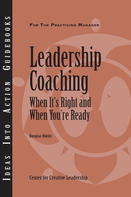Leadership Coaching: When Its Right and When Youre Ready