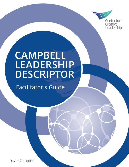 Campbell Leadership Descriptor: Facilitators Guide