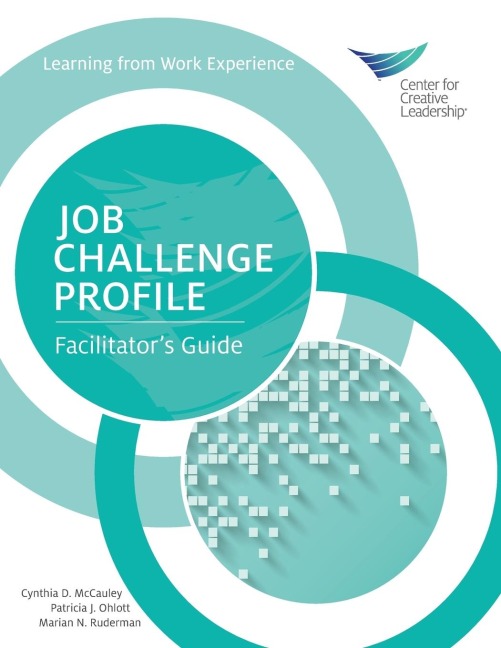 Job Challenge Profile: Facilitators Guide