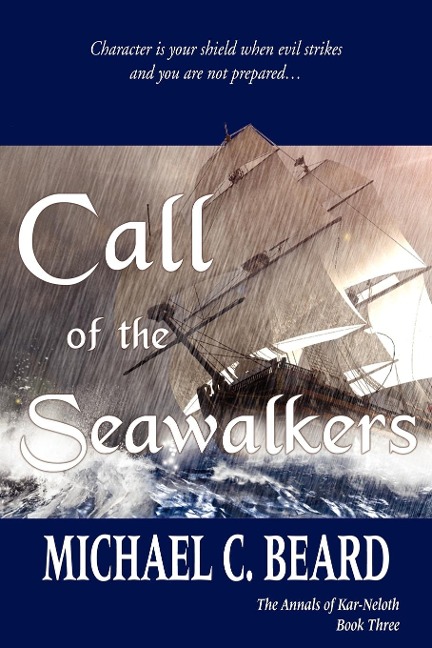 Call of the Seawalkers: The Annals of Kar-Neloth Book Three