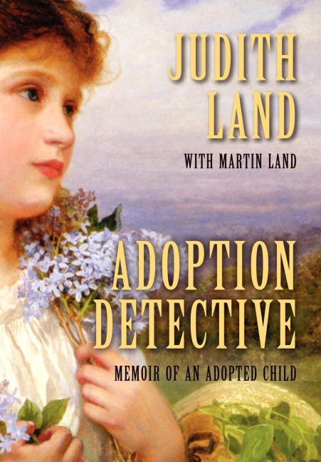 Adoption Detective: Memoir of an Adopted Child