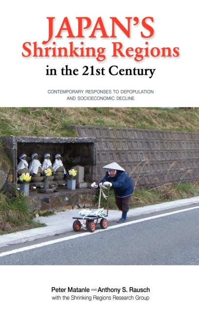 Japans Shrinking Regions in the 21st Century