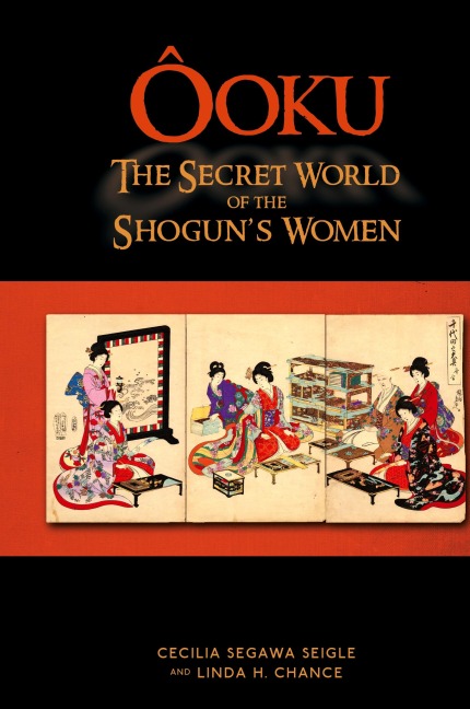 Ooku, the Secret World of the Shoguns Women