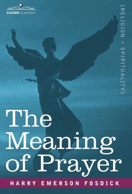 The Meaning of Prayer