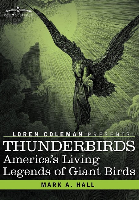 Thunderbirds: Americas Living Legends of Giant Birds