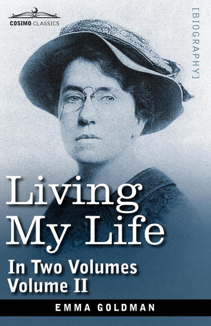 Living My Life, in Two Volumes: Vol. II