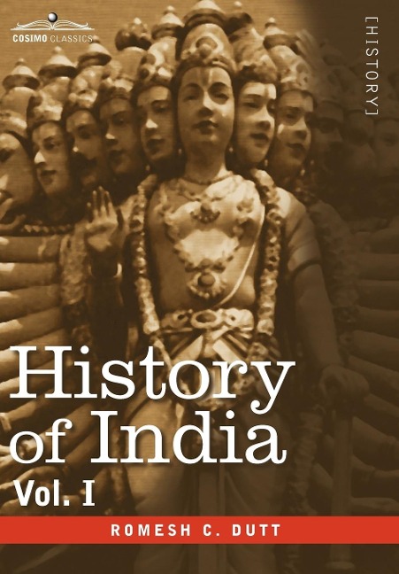 History of India, in Nine Volumes: Vol. I - From the Earliest Times to the Sixth Century B.C.
