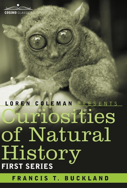 Curiosities of Natural History, in Four Volumes: First Series