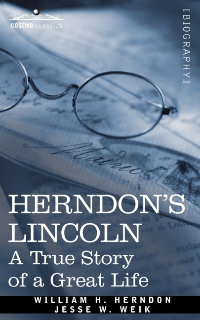 Herndons Lincoln: A True Story of a Great Life