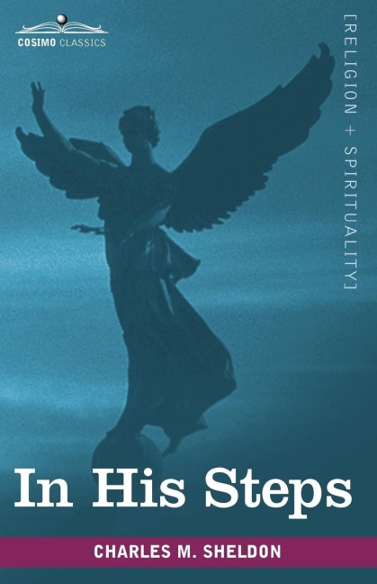 In His Steps: What Would Jesus Do?