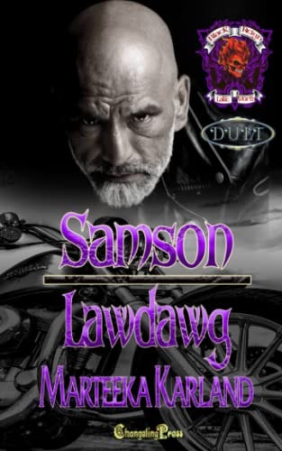 Samson/Lawdawg Duet A Bones MC Romance