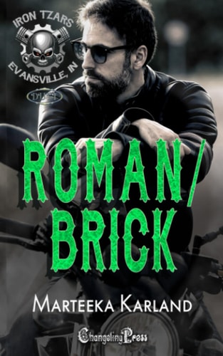 Roman/Brick Duet A Bones MC Romance