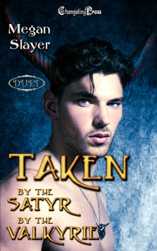 Taken by the Satyr/Taken by the Valkyrie Duet Paranormal Women's Fiction