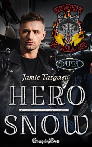 Hero/Snow Duet A Hounds of Hell MC Romance