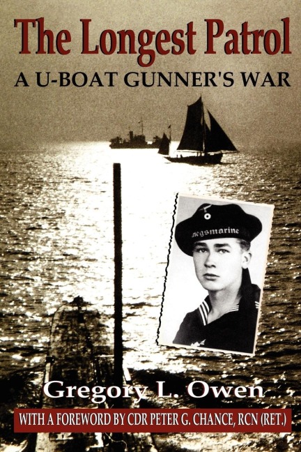 The Longest Patrol: A U-Boat Gunners War