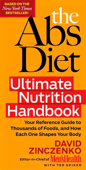 The ABS Diet Ultimate Nutrition Handbook: Your Reference Guide to Thousands of Foods, and How Each One Shapes Your Body