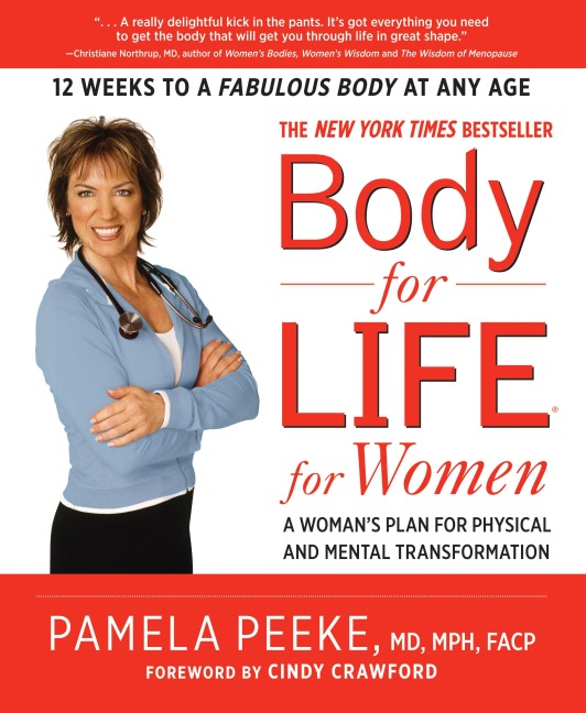 Body-for-LIFE for Women: A Womans Plan for Physical and Mental Transformation