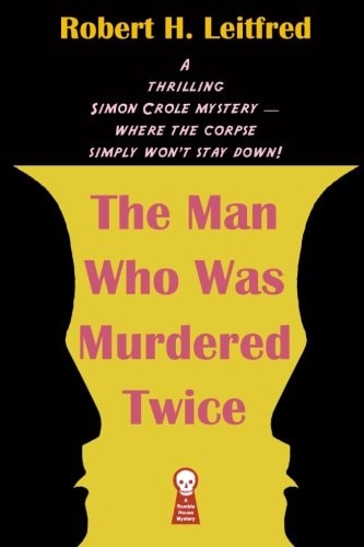 The Man Who Was Murdered Twice