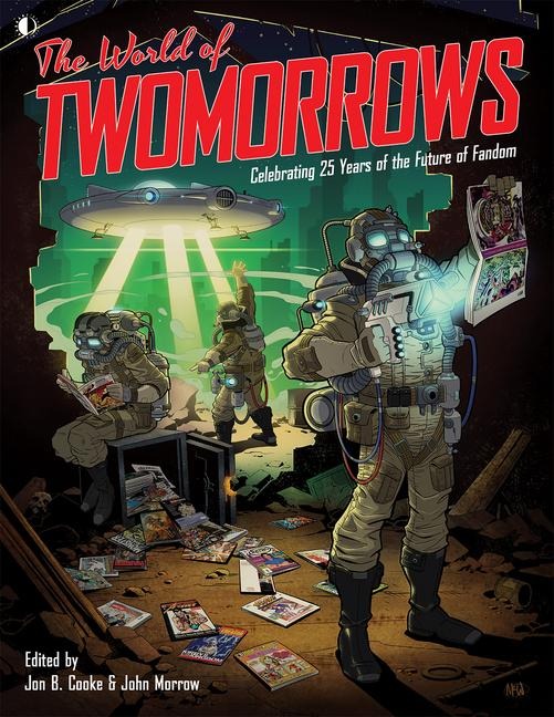 The World of Twomorrows: Celebrating 25 Years of the Future of Fandom