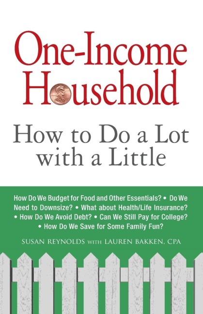 One-Income Household: How to Do a Lot with a Little