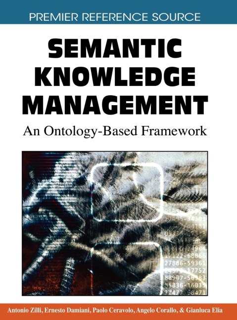 Semantic Knowledge Management: An Ontology-Based Framework
