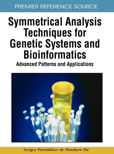 Symmetrical Analysis Techniques for Genetic Systems and Bioinformatics: Advanced Patterns and Applications