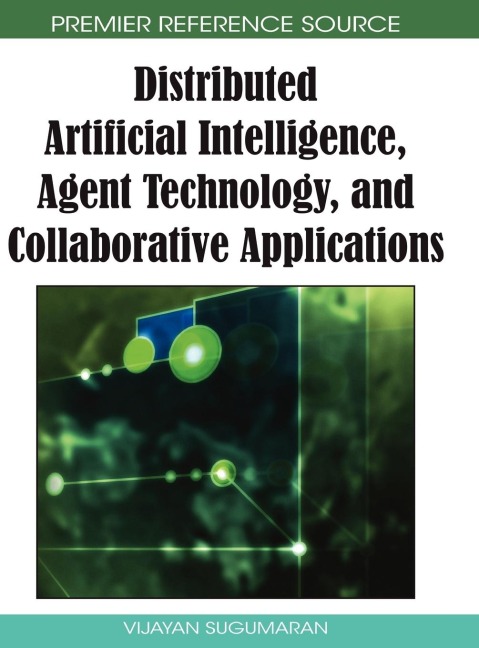 Distributed Artificial Intelligence, Agent Technology, and Collaborative Applications