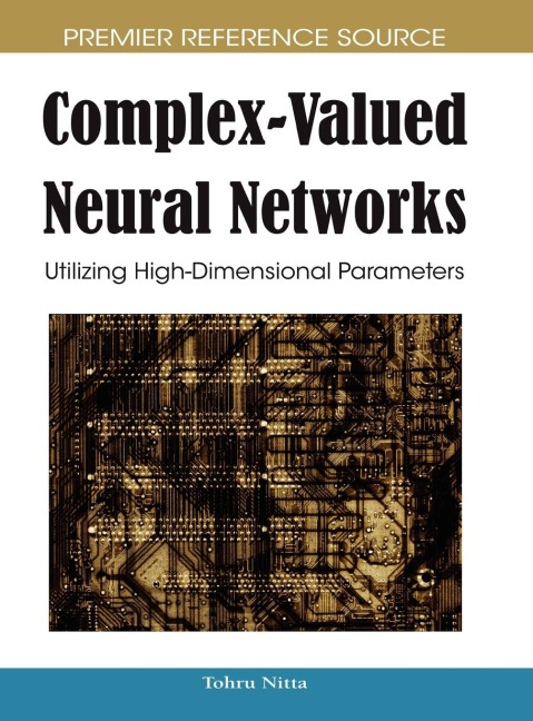 Complex-Valued Neural Networks: Utilizing High-Dimensional Parameters