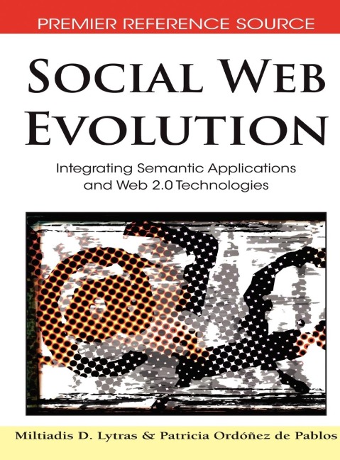 Social Web Evolution: Integrating Semantic Applications and Web 2.0 Technologies