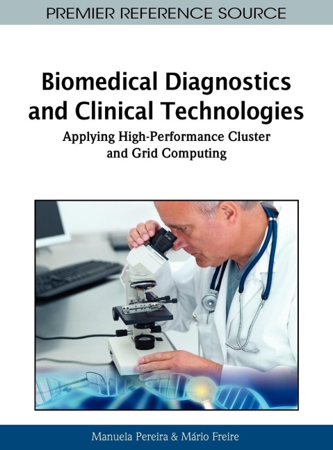 Biomedical Diagnostics and Clinical Technologies: Applying High-Performance Cluster and Grid Computing