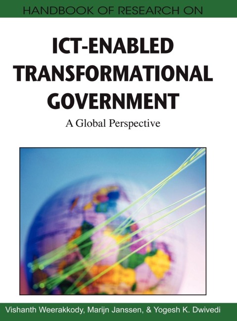 Handbook of Research on ICT-Enabled Transformational Government: A Global Perspective