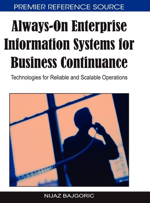 Always-On Enterprise Information Systems for Business Continuance: Technologies for Reliable and Scalable Operations