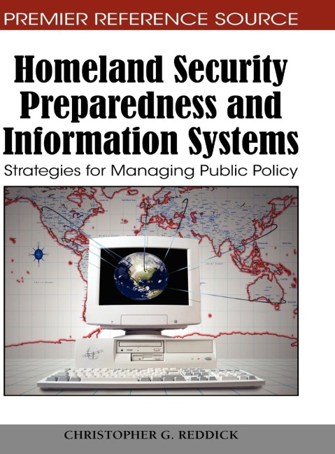Homeland Security Preparedness and Information Systems: Strategies for Managing Public Policy