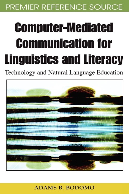 Computer-Mediated Communication for Linguistics and Literacy: Technology and Natural Language Education