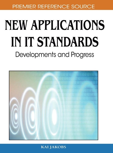 New Applications in IT Standards: Developments and Progress